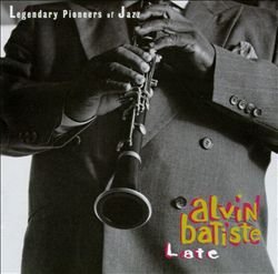 Alvin Batiste/Late